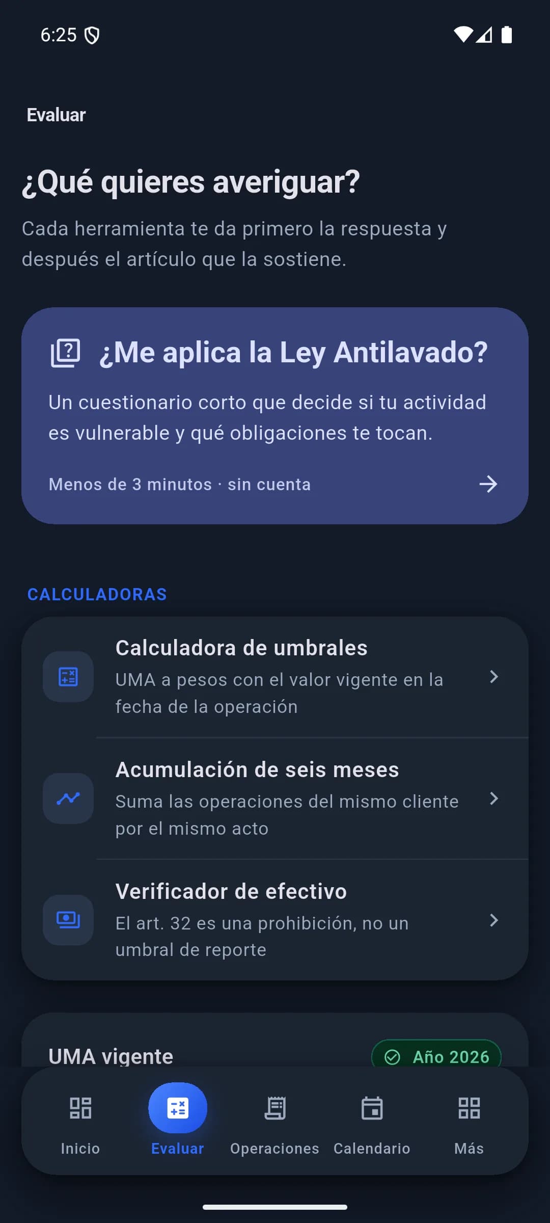 Pantalla «Evaluar» con la pregunta «¿Qué quieres averiguar?», un acceso al cuestionario que decide si la actividad es vulnerable, y la lista de calculadoras: umbrales, acumulación de seis meses y verificador de efectivo.